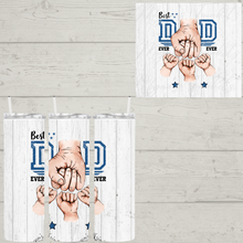 Load image into Gallery viewer, Best Dad Ever Sublimation Tumbler
