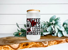 Load image into Gallery viewer, Coffee Makes Me Less Murdery Libby
