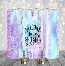 Load image into Gallery viewer, Welcome to the S*** Show Sublimation Tumbler
