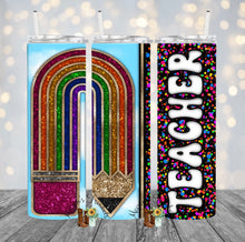Load image into Gallery viewer, Rainbow Pencil Teacher Sublimation Tumbler
